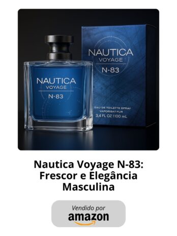 Nautica Voyage N-83: Frescor e Elegância Masculina