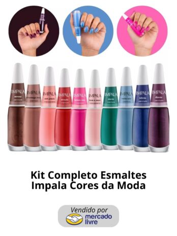 Kit Completo Esmaltes Impala Cores da Moda